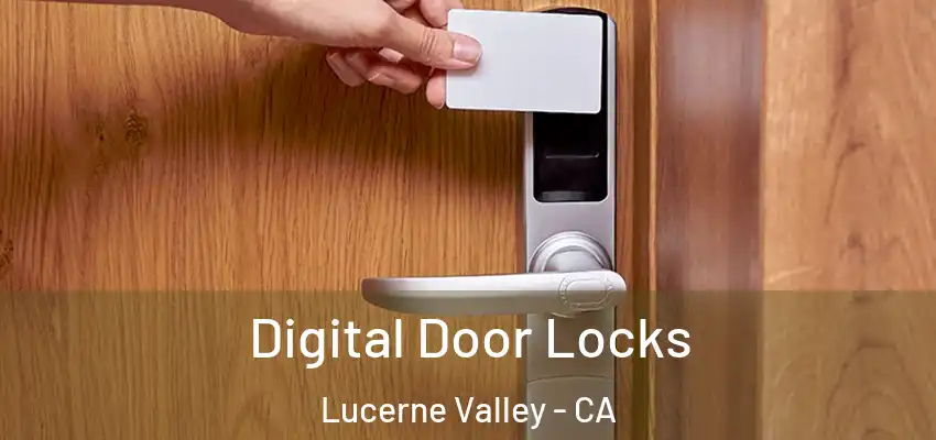  Digital Door Locks Lucerne Valley - CA