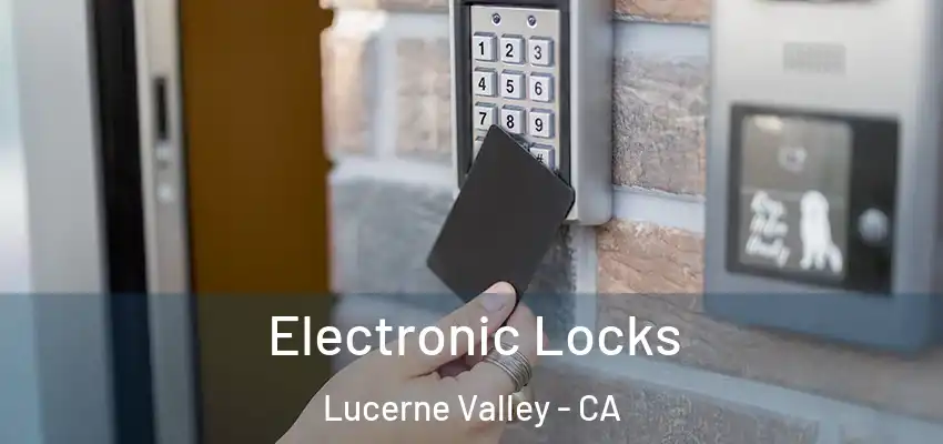 Electronic Locks Lucerne Valley - CA