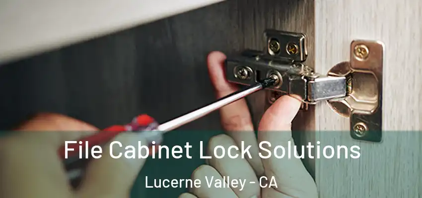  File Cabinet Lock Solutions Lucerne Valley - CA