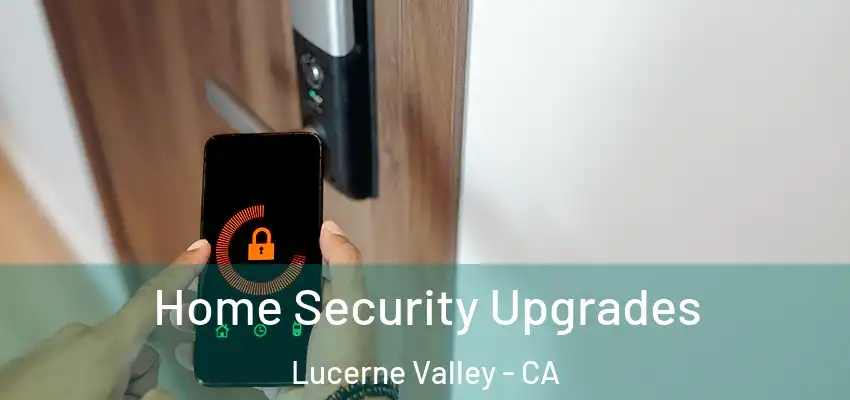  Home Security Upgrades Lucerne Valley - CA