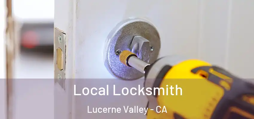  Local Locksmith Lucerne Valley - CA