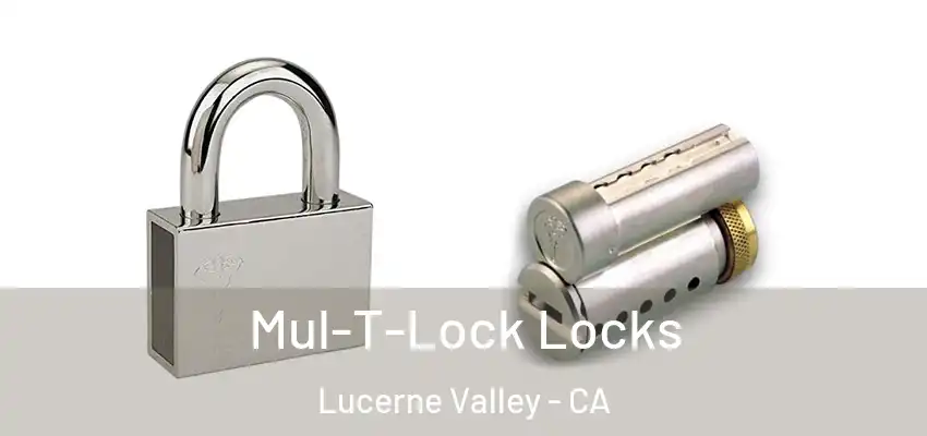  Mul-T-Lock Locks Lucerne Valley - CA