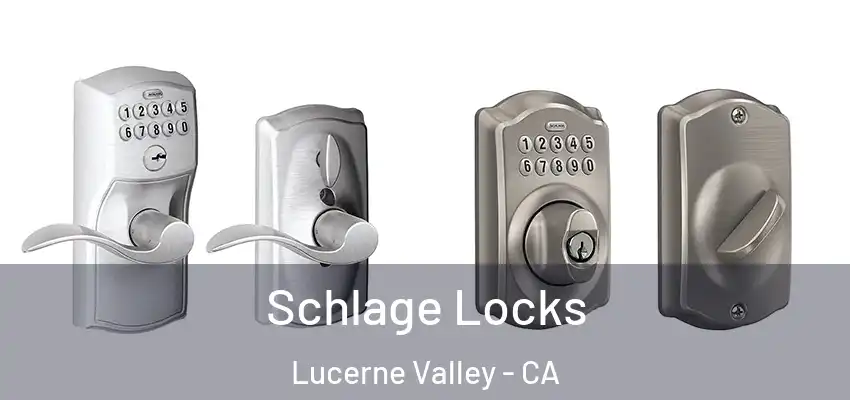 Schlage Locks Lucerne Valley - CA