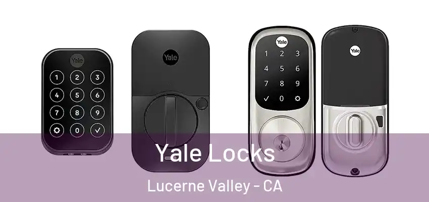  Yale Locks Lucerne Valley - CA